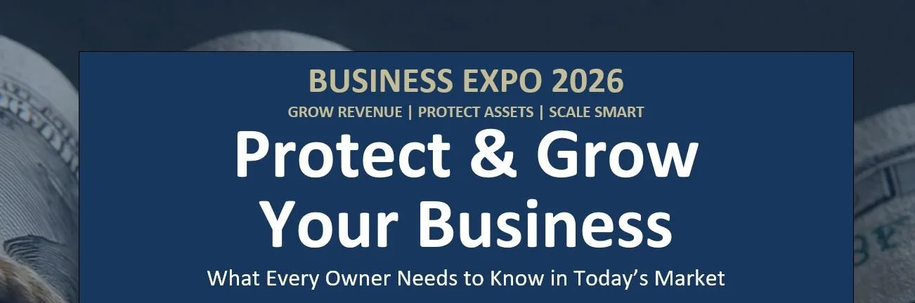 2026 Business Expo — Protect & Grow Your Business